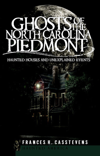 Ghosts of the North Carolina Piedmont, North Carolina: Frances H