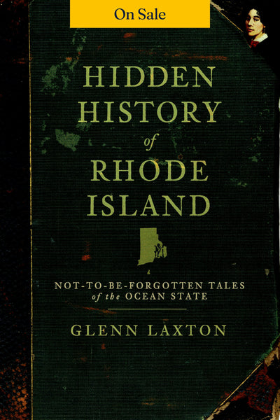 Hidden History of Rhode Island