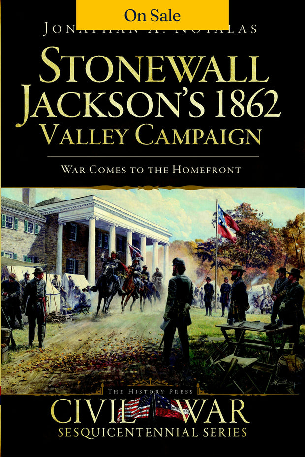 Stonewall Jackson's 1862 Valley Campaign