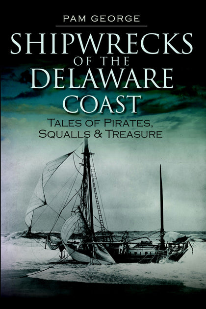 Delaware Book Delaware History Books | Arcadia Publishing – Tagged