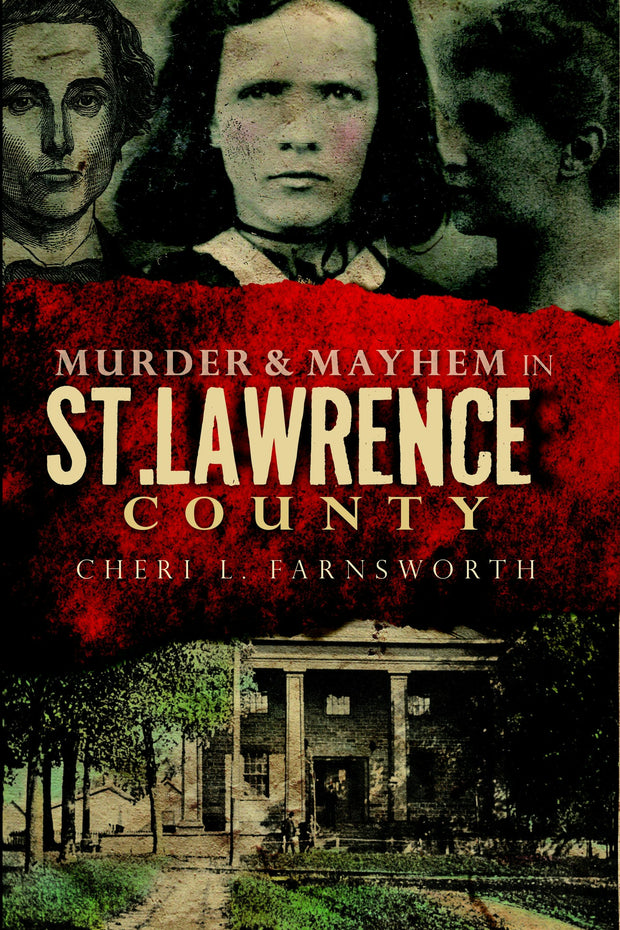 Murder & Mayhem in St. Lawrence County