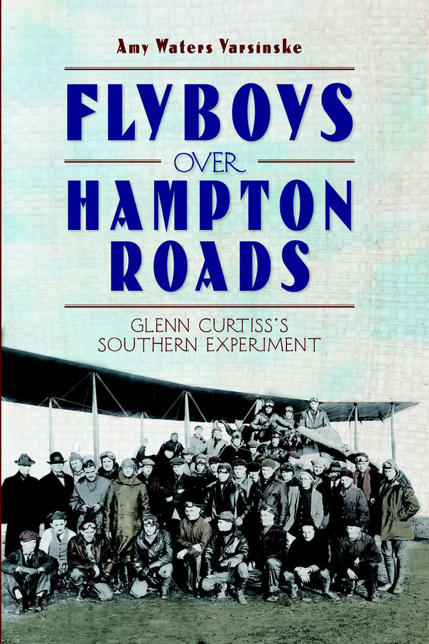 Flyboys over Hampton Roads: