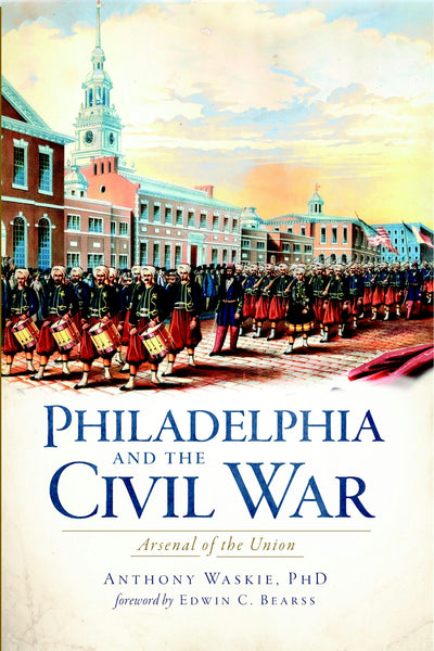 Philadelphia and the Civil War: