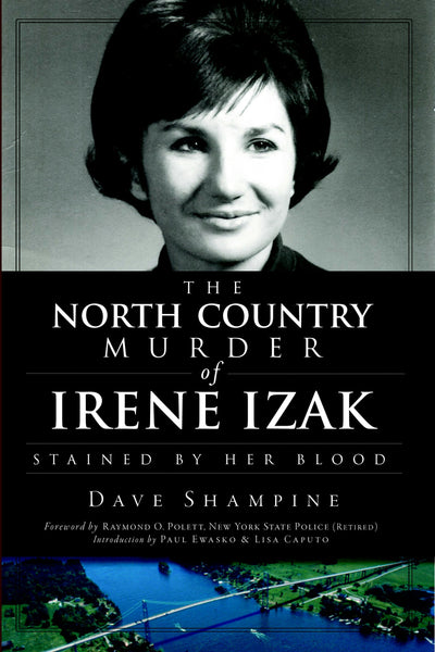 The North Country Murder of Irene Izak, New York: David Shampine
