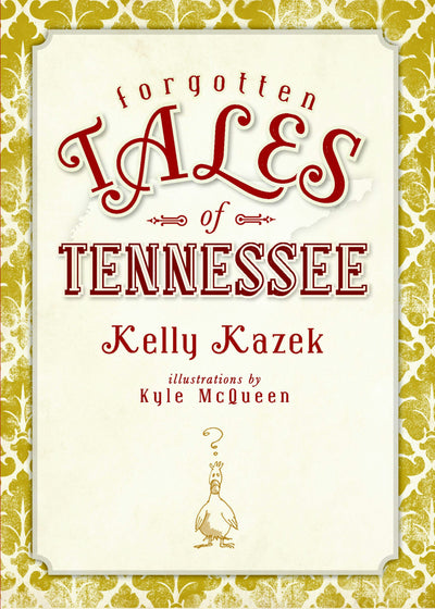 Forgotten Tales of Tennessee