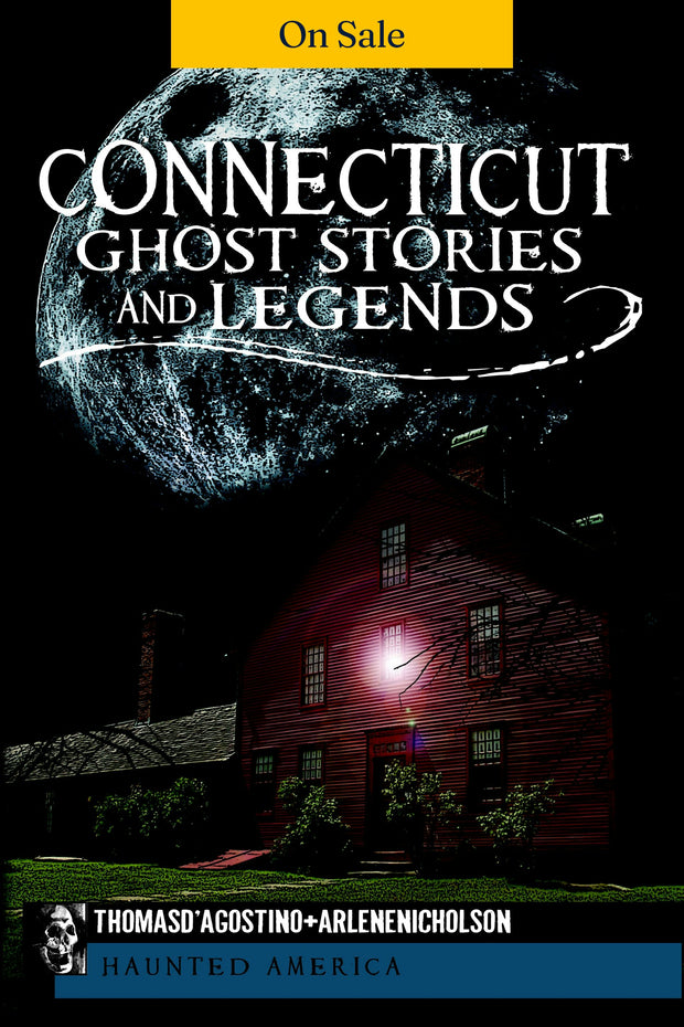 Connecticut Ghost Stories and Legends