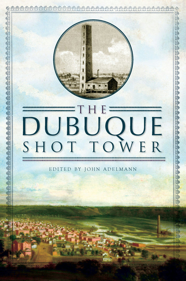 The Dubuque Shot Tower