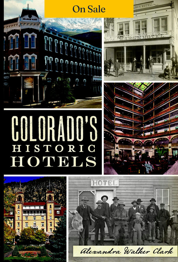 Colorado's Historic Hotels