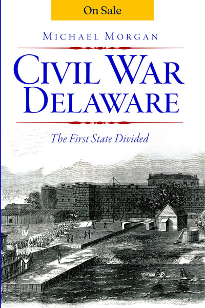 Civil War Delaware: