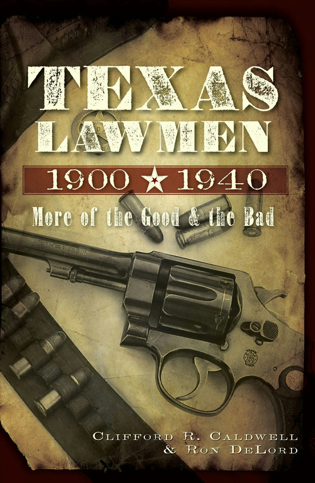 Texas Lawmen, 1900-1940