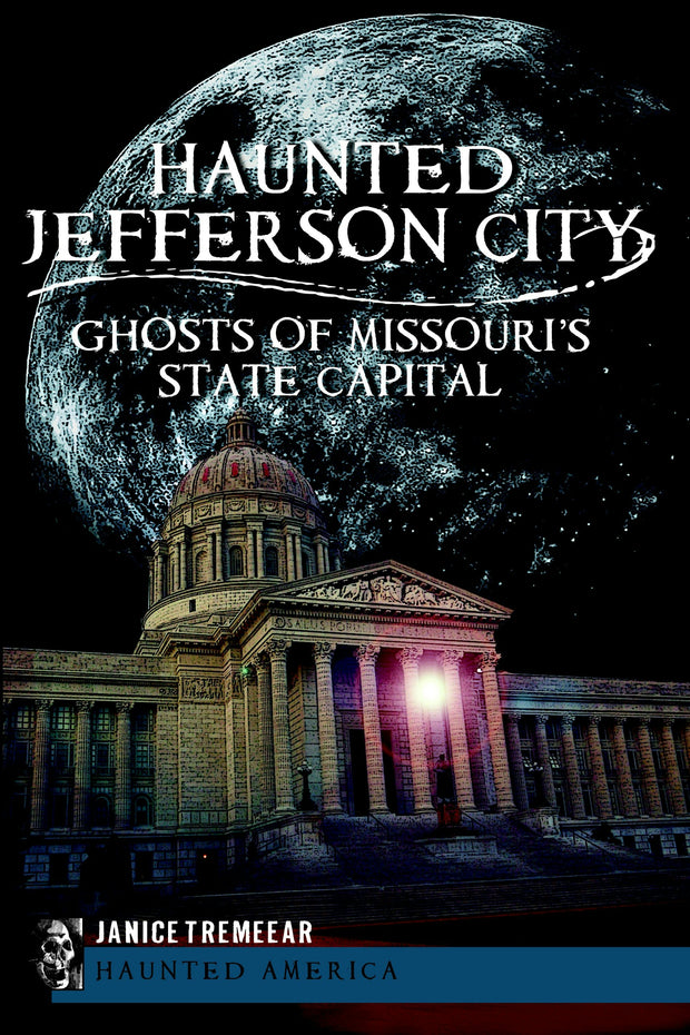 Haunted Jefferson City: