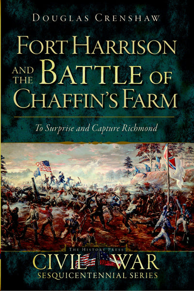 Fort Harrison and the Battle of Chaffin's Farm