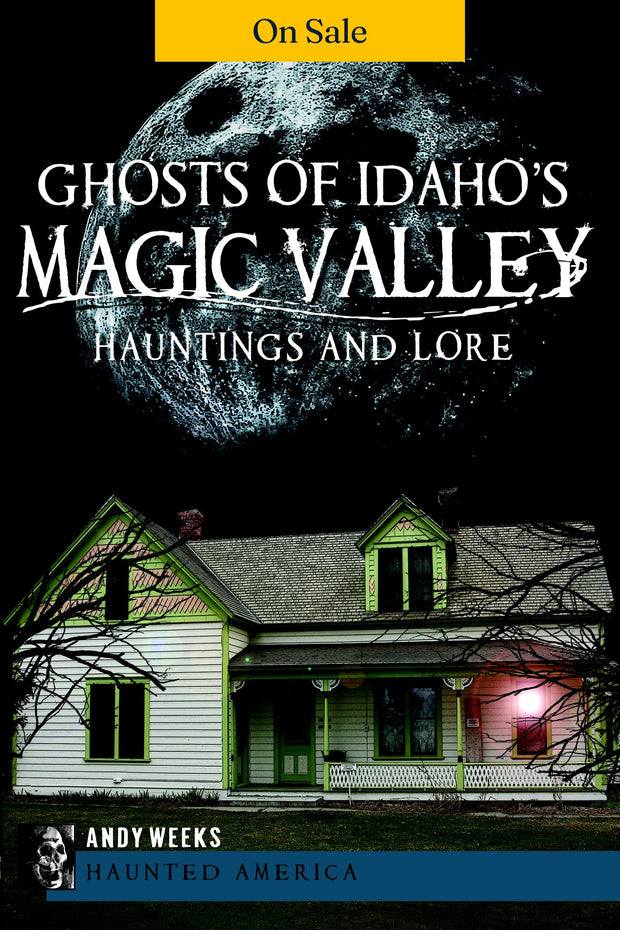 Ghosts of Idaho's Magic Valley: