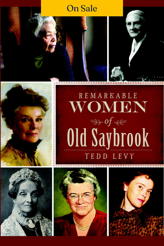 Remarkable Women of Old Saybrook