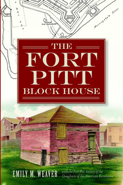 The Fort Pitt Block House