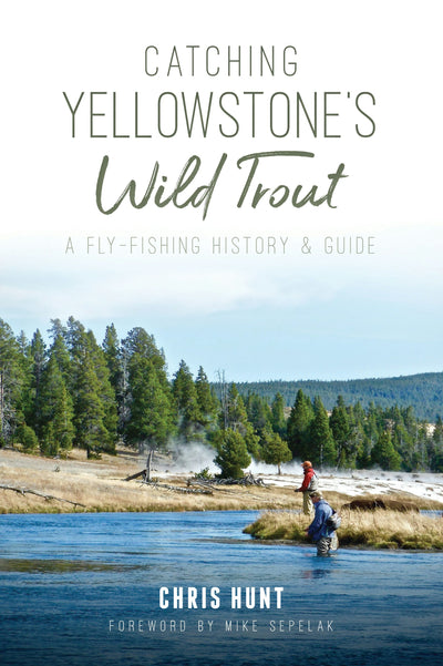 Catching Yellowstone's Wild Trout