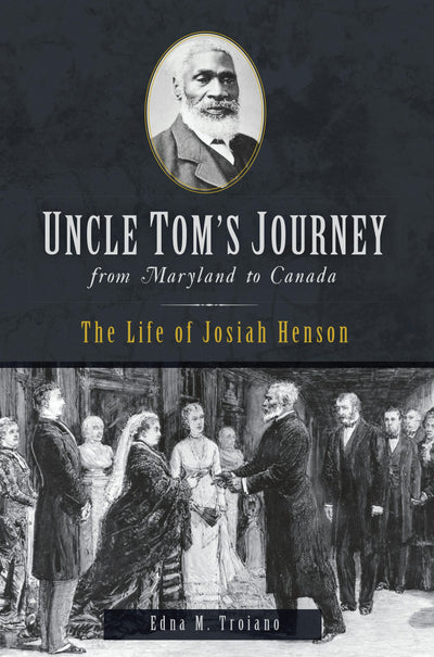 Uncle Tom's Journey from Maryland to Canada
