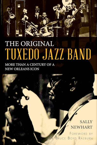 The Original Tuxedo Jazz Band: More than a Century of a New