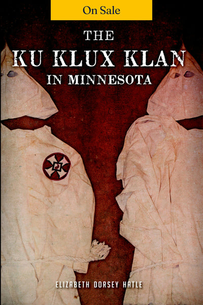 The Ku Klux Klan in Minnesota