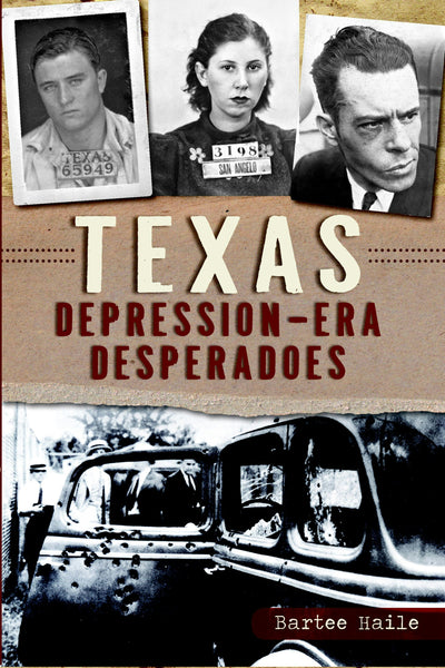 Texas Depression-era Desperadoes