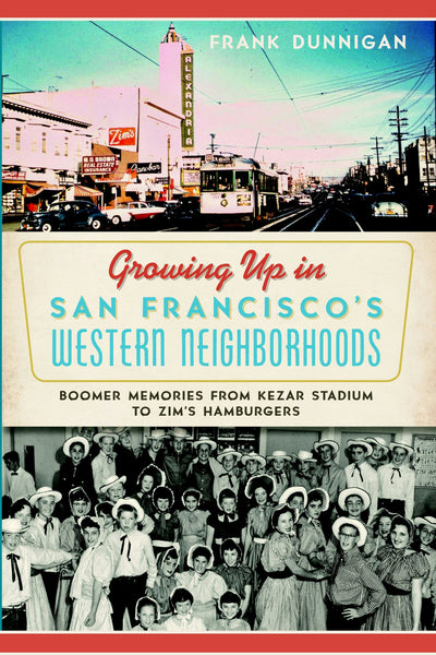 Cover image for Growing Up in San Francisco's Western Neighborhoods, isbn: 9781626193840