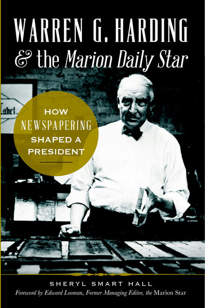 Warren G. Harding & the Marion Daily Star: