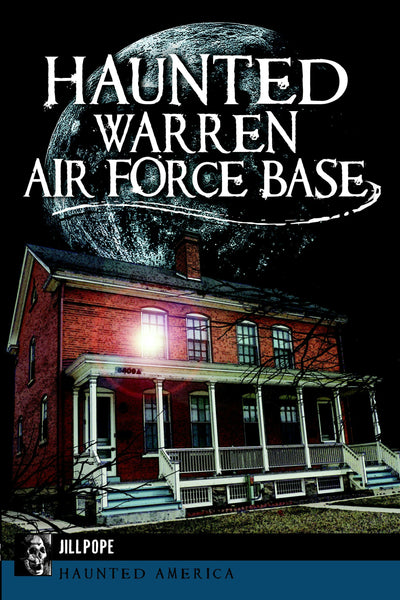 Haunted Warren Air Force Base