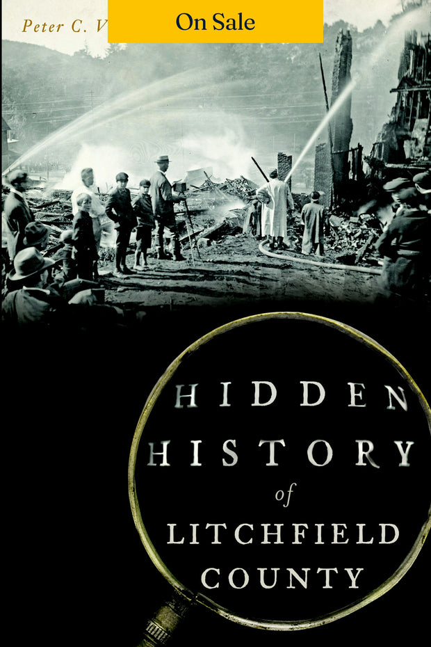 Hidden History of Litchfield County