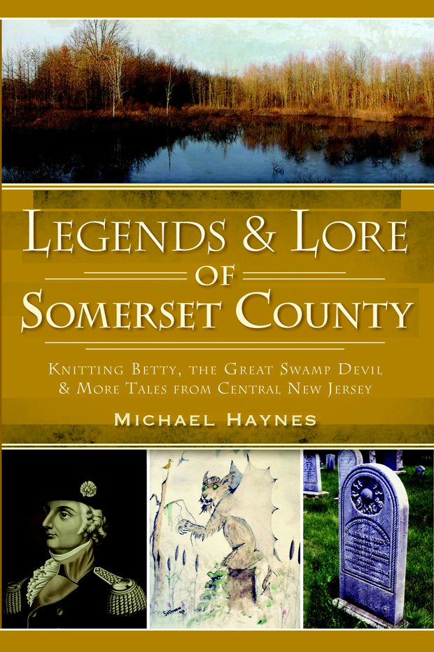 Legends & Lore of Somerset County: