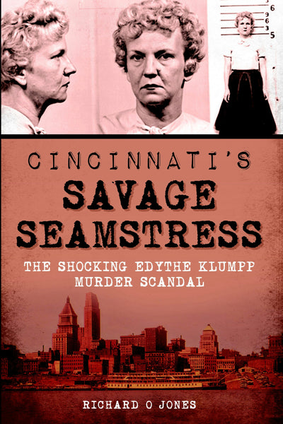 Cincinnati's Savage Seamstress
