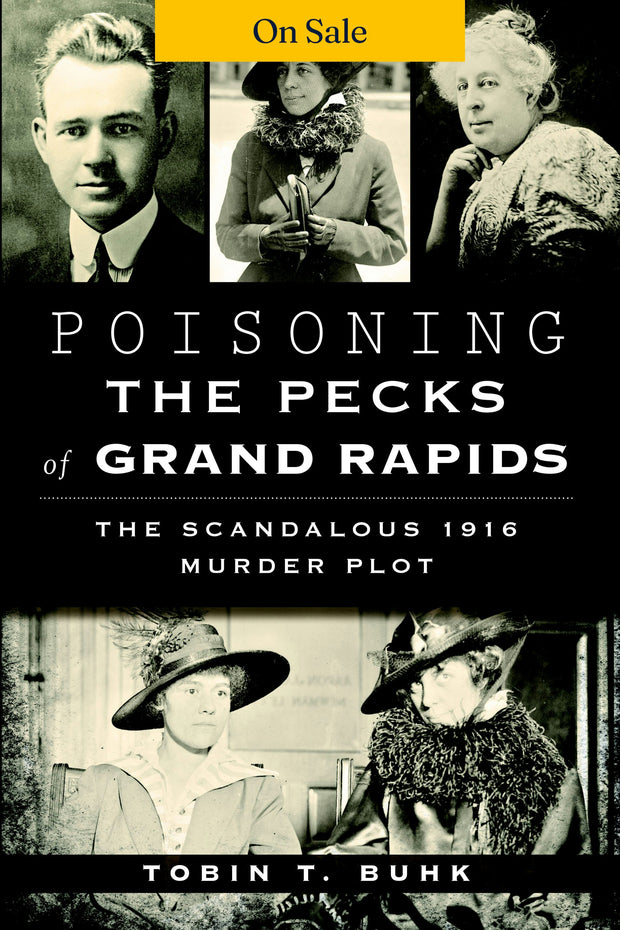 Poisoning the Pecks of Grand Rapids: