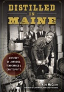 Distilled in Maine: