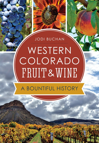 Western Colorado Fruit & Wine: