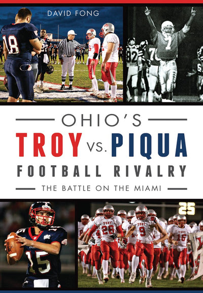 Ohio's Troy vs. Piqua Football Rivalry: