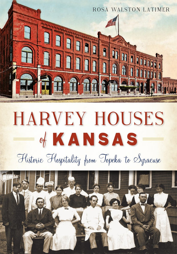 Harvey Houses of Kansas: