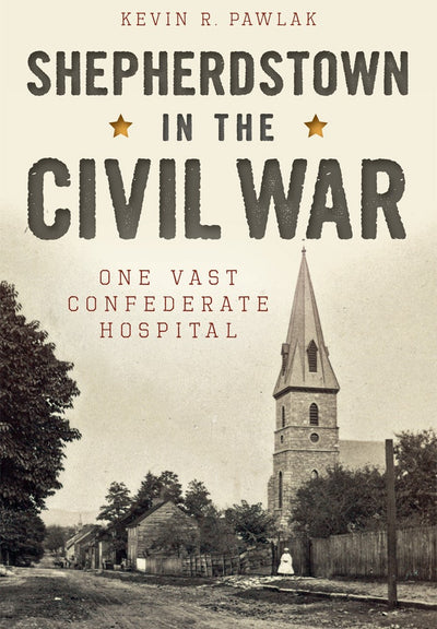 Shepherdstown in the Civil War: