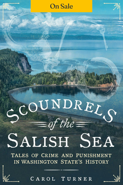 Scoundrels of the Salish Sea