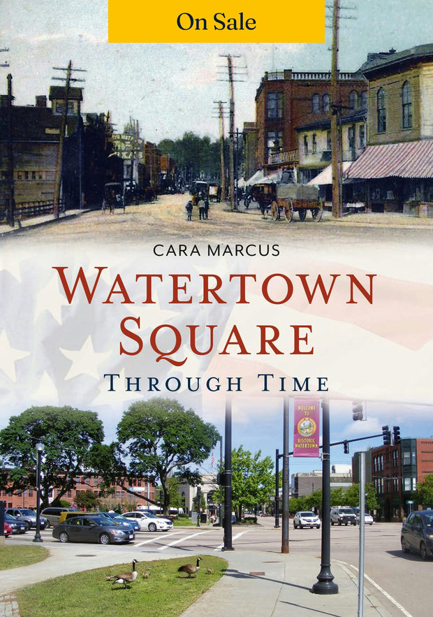 Watertown Square Through Time