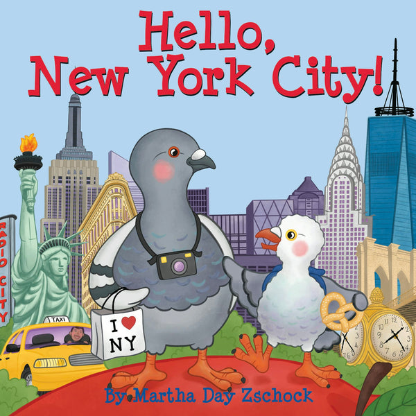 Hello, New York City!, New York: Martha Day Zschock: 9781938700576