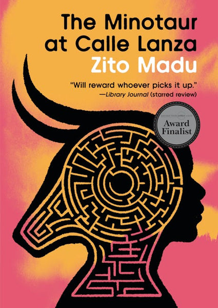 The Minotaur at Calle Lanza: Zito Madu: 9781953368669: Paperback