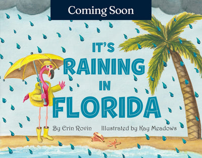 It's Raining in Florida