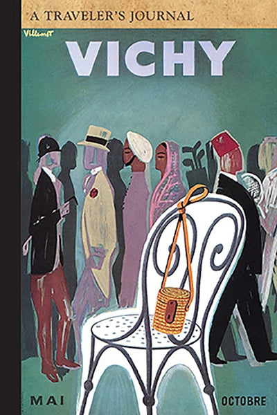 Vichy: A Traveler's Journal